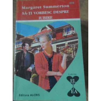 SA-TI VORBESC DESPRE IUBIRE