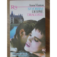 SA VORBIM DESPRE DRAGOSTE SA VORBIM DESPRE DRAGOSTE