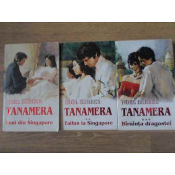 TANAMERA VOL.1-3 LEUL DIN SINGAPORE. TAIFUN LA SINGAPORE. BIRUINTA DRAGOSTEI
