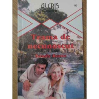 TEAMA DE NECUNOSCUT