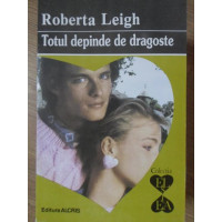 TOTUL DEPINDE DE DRAGOSTE