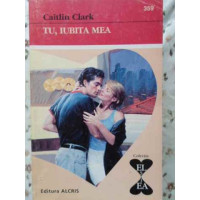 TU, IUBITA MEA TU, IUBITA MEA