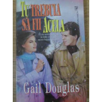 TU TREBUIA SA FII ACELA TU TREBUIA SA FII ACELA