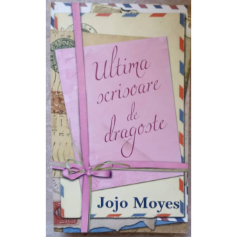 ULTIMA SCRISOARE DE DRAGOSTE