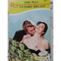 UN PARIU RISCANT UN PARIU RISCANT
