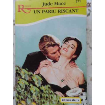 UN PARIU RISCANT