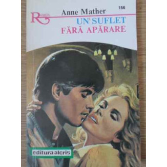 UN SUFLET FARA APARARE