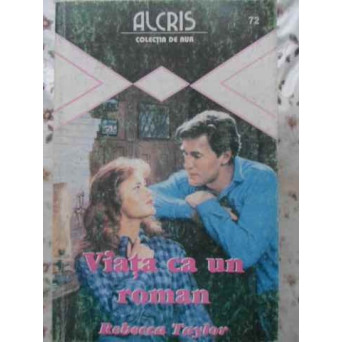 VIATA CA UN ROMAN 72