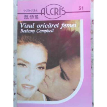 VISUL ORICAREI FEMEI