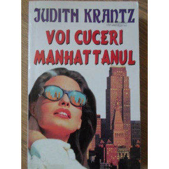 VOI CUCERI MANHATTANUL