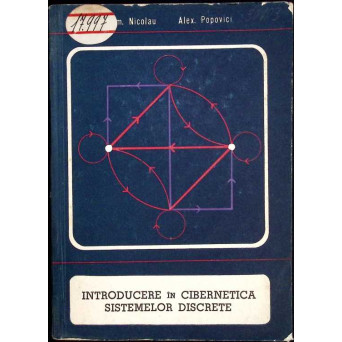 INTRODUCERE IN CIBERNETICA SISTEMELOR DISCRETE