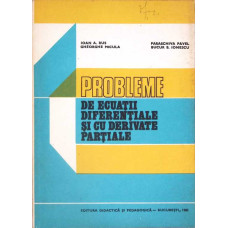PROBLEME DE ECUATII DIFERENTIALE SI CU DERIVATE PARTIALE