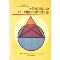 GEOMETRIE SI TRIGONOMETRIE. MANUAL PENTRU ANUL I LICEU