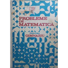 PROBLEME DE MATEMATICA PENTRU GIMNAZIU