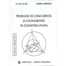 PROBLEME DE CONCURENTA SI COLINIARITATE IN GEOMETRIA PLANA