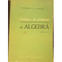 CULEGERE DE PROBLEME DE ALGEBRA CULEGERE DE PROBLEME DE ALGEBRA