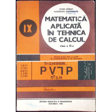 MATEMATICA APLICATA IN TEHNICA DE CALCUL, MANUAL PENTRU CLASA A IX-A