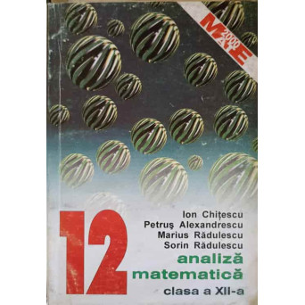 ANALIZA MATEMATICA PENTRU CLASA A XII-A