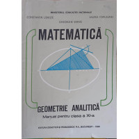 MATEMATICA, GEOMETRIE ANALITICA, MANUAL PENTRU CLASA A XI-A MATEMATICA, GEOMETRIE ANALITICA, MANUAL PENTRU CLASA A XI-A