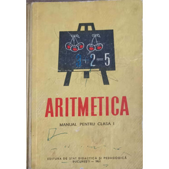 ARITMETICA. MANUAL PENTRU CLASA I