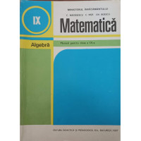 MATEMATICA. MANUAL PENTRU CLASA A IX-A MATEMATICA. MANUAL PENTRU CLASA A IX-A