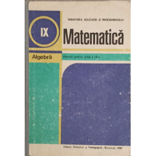 MATEMATICA. MANUAL PENTRU CLASA A IX-A ALGEBRA
