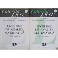 PROBLEME DE ANALIZA MATEMATICA CLASA A XII-A VOL.1-2 PROBLEME DE ANALIZA MATEMATICA CLASA A XII-A VOL.1-2