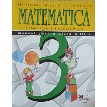 MATEMATICA. MANUAL PENTRU CLASA A III-A