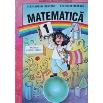 MATEMATICA. MANUAL PENTRU CLASA I