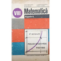 MATEMATICA. ALGEBRA. MANUAL PENTRU CLASA A VIII-A