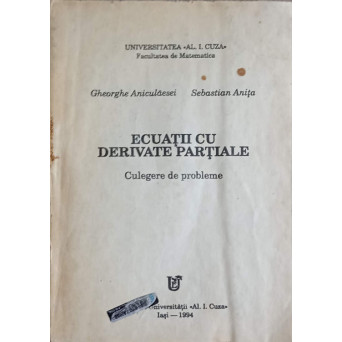 ECUATII CU DERIVATE PARTIALE. CULEGERE DE PROBLEME