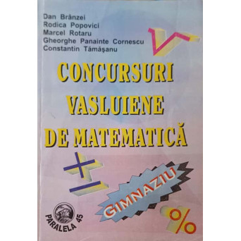 CONCURSURI VASLUIENE DE MATEMATICA. GIMNAZIU