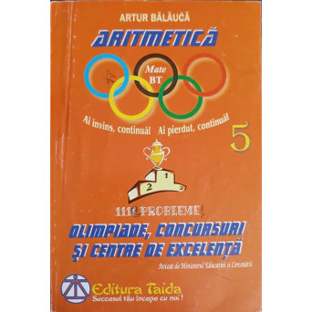 ARITMETICA. 1111 PROBLEME SEMNIFICATIVE. OLIMPIADE, CONCURSURI SI CENTRE DE EXCELENTA. CLASA A V-A