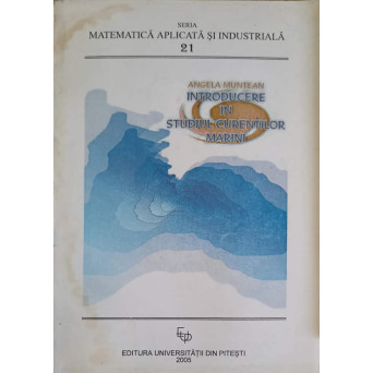 INTRODUCERE IN STUDIUL CURENTILOR MARINI
