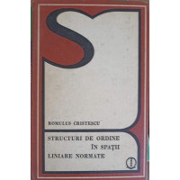 STRUCTURI DE ORDINE IN SPATII LINIARE NORMATE