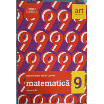 MATEMATICA, CLASA A 9-A, SEMESTRUL 1
