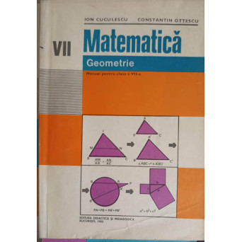 MATEMATICA GEOMETRIE, MANUAL PENTRU CLASA A VII-A