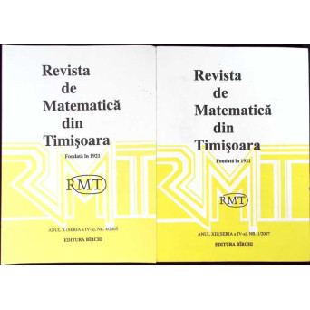 REVISTA DE MATEMATICA DIN TIMISOARA NR.1/2007, NR.4/2005