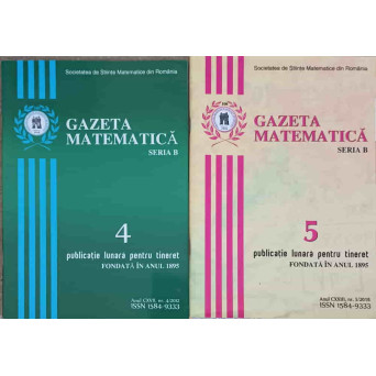 GAZETA MATEMATICA SERIA B, NR.4/2012, NR.5/2018