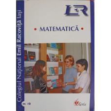 REVISTA DE MATEMATICA A COLEGIULUI NATIONAL EMIL RACOVITA IASI, NR.10/2003