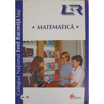 REVISTA DE MATEMATICA A COLEGIULUI NATIONAL EMIL RACOVITA IASI, NR.10/2003