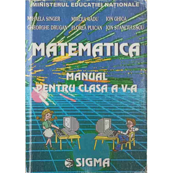 MATEMATICA, MANUAL PENTRU CLASA A V-A