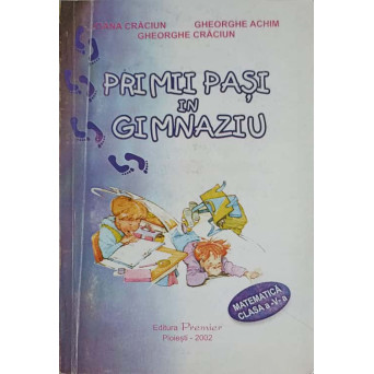 PRIMII PASI IN GIMNAZIU, MATEMATICA CLASA A V-A