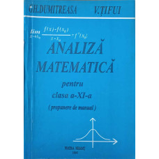 ANALIZA MATEMATICA PENTRU CLASA A XI-A (PROPUNERE DE MANUAL)