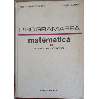 PROGRAMAREA MATEMATICA VOL.2 PROGRAMAREA STOCHASTICA