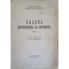 CALCUL DIFERENTIAL SI INTEGRAL VOL.1 NUMERE, FUNCTIUNI, CALCUL DIFERENTIAL (LIPSA PAG. 402-407)