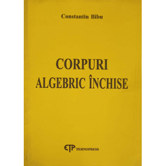 CORPURI ALGEBRIC INCHISE