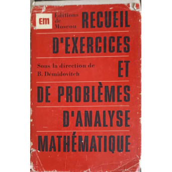 RECUEIL D'EXERCICES ET DE PROBLEMES D'ANALYSE MATHEMATIQUE
