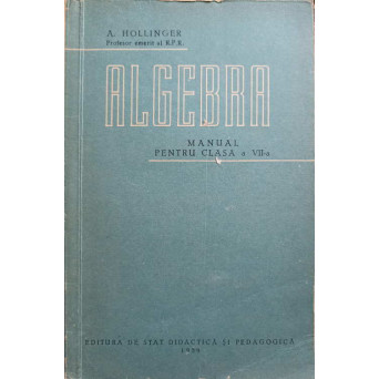 ALGEBRA. MANUAL PENTRU CLASA A VII-A