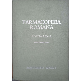 FARMACOPEEA ROMANA. EDITIA A IX-A, SUPLIMENT 1981